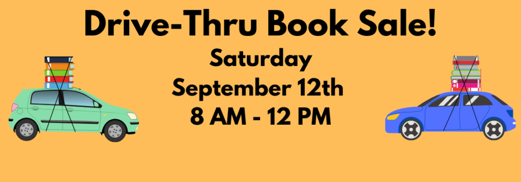 Drive-Thru Book Sale! Saturday, September 12th 2020, 8 AM - 12 PM, Two cars with books strapped to the top.