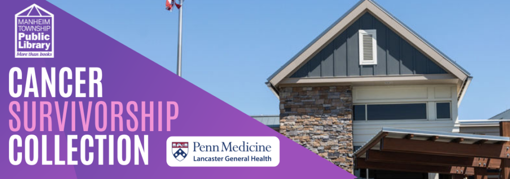 Cancer Survivorship Collection, logo of MTPL and Penn Medicine Lancaster General Health